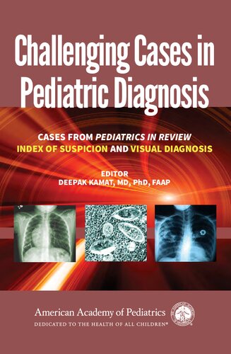 موارد چالش برانگیز در تشخیص بیماری های کودکان: پرونده هایی از «Pediatrics in Review Index of Suspicion and Visual Diagnosis» ۲۰۱۶