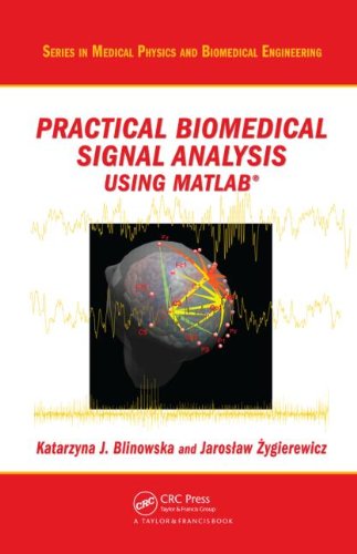 تحلیل کاربردی سیگنال های زیست پزشکی با استفاده از MATLAB® ۲۰۱۱