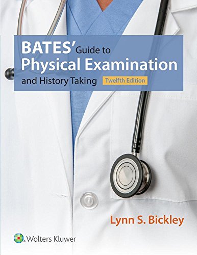راهنمای معاینه فیزیکی و تاریخچه بیتز Bates' Guide to Physical Examination and History Taking ۲۰۱۷