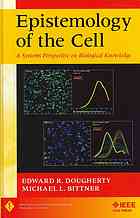 معرفت شناسی سلول: دیدگاهی سیستمی بر دانش زیست شناختی ۲۰۱۱