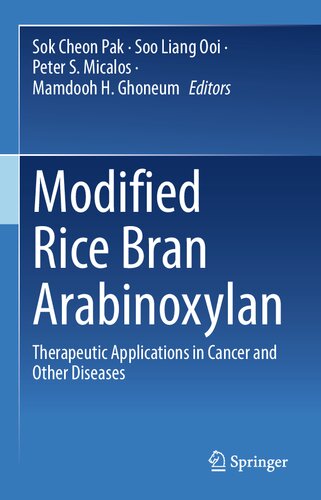 Modified Rice Bran Arabinoxylan: Therapeutic Applications in Cancer and Other Diseases ۲۰۲۳آرابینوزایلان سبوس برنج اصلاح شده: کاربردهای درمانی در سرطان و سایر بیماری ها ۲۰۲۳