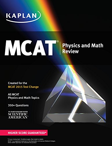 بازبینی فیزیک و ریاضیات Kaplan MCAT: ساخته شده برای MCAT ۲۰۱۵ ۲۰۱۴