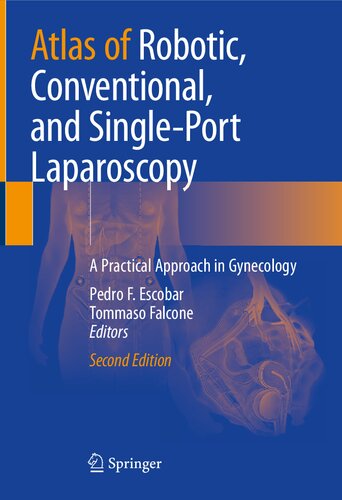 اطلس لاپاراسکوپی رباتیک، معمولی و تک سوراخی: رویکردی کاربردی در زنان و زایمان ۲۰۲۲