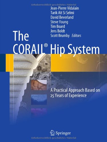 سامانه لگن CORAIL®: رویکردی عملی بر پایه ۲۵ سال تجربه ۲۰۱۱