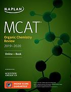 مرور شیمی آلی آزمون MCAT سال های ۲۰۱۹-۲۰۲۰: آنلاین + کتاب ۲۰۱۸