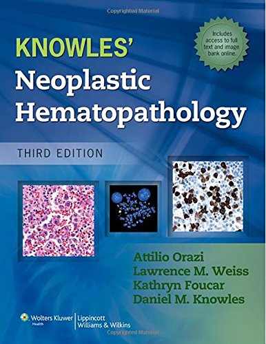 Knowles Neoplastic Hematopathology ۲۰۱۳آسیب شناسی خونی نئوپلاستیک نولز ۲۰۱۳