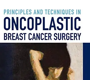 اصول و فنون در جراحی انکوپلاستیک سرطان پستان ۲۰۱۲