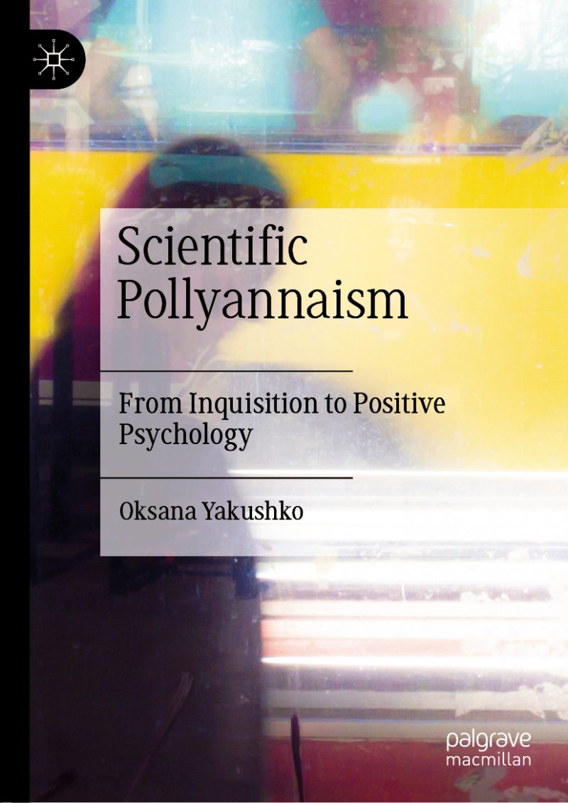 Pollyannaism علمی: از تفتیش عقاید تا روانشناسی مثبت ۲۰۱۹