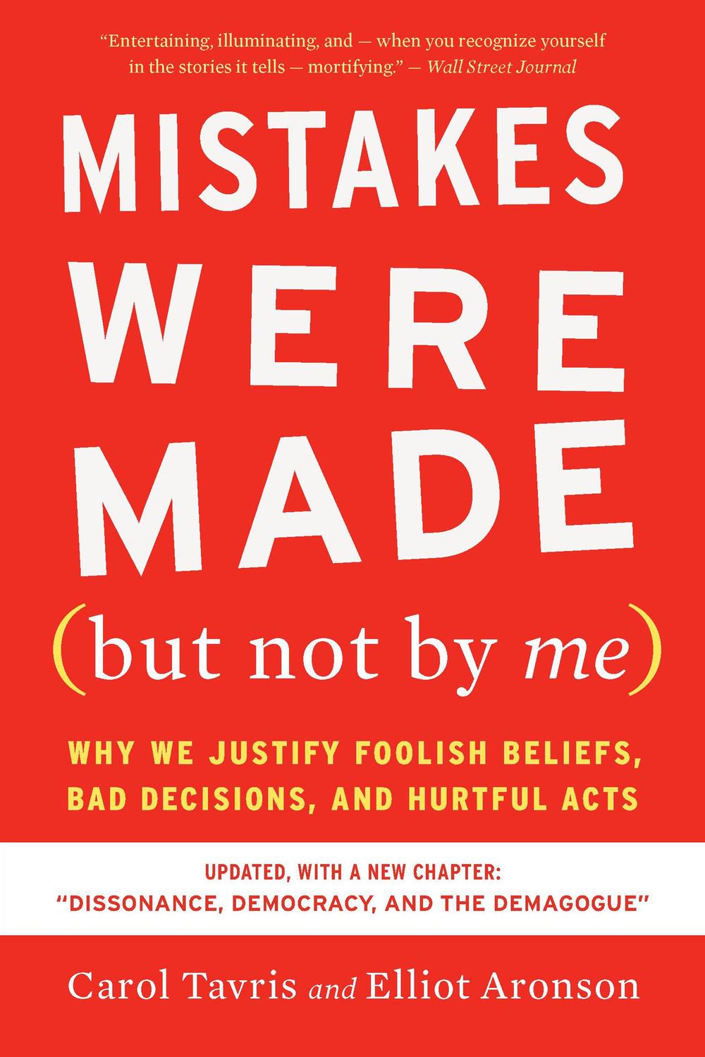 اشتباهاتی انجام شد (اما نه توسط من) چاپ سوم: چرا ما اعتقادات احمقانه ، تصمیمات بد و اقدامات مضر را توجیه می کنیم