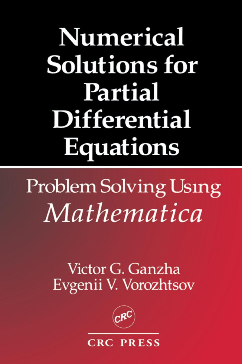 راه حل های عددی برای معادلات دیفرانسیل جزئی: حل مساله با استفاده از Mathematica ۲۰۱۷