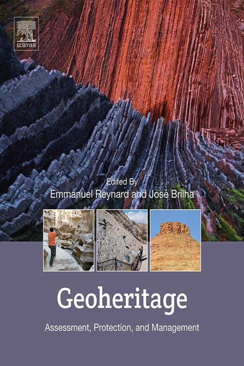 Geoheritage: ارزیابی ، حفاظت و مدیریت ۲۰۱۷