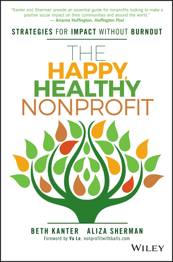 The Happy ، Healthy Nonprofit: استراتژی های ضربه بدون فرسودگی ۲۰۱۶