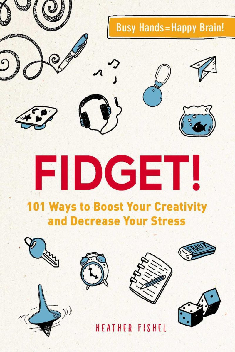 fidget!: ۱۰۱ راه برای تقویت خلاقیت و کاهش استرس ۲۰۱۸