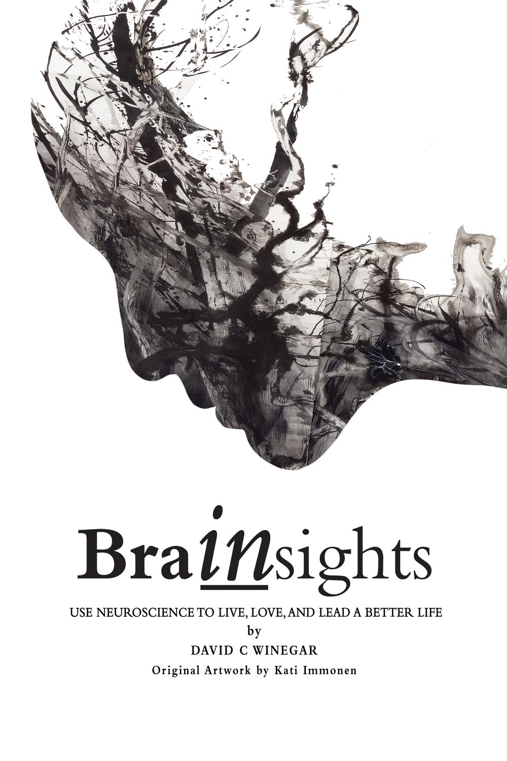 Brainsights: از علوم اعصاب برای زندگی ، عشق و زندگی بهتر استفاده کنید: از علوم اعصاب برای زندگی ، عشق و زندگی بهتر استفاده کنید.۲۰۱۸
