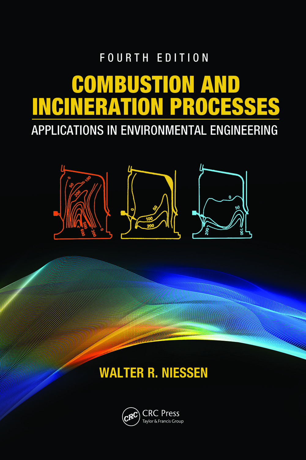 فرآیندهای احتراق و سوزاندن: کاربردها در مهندسی محیط زیست، ویرایش چهارم ۲۰۱۰