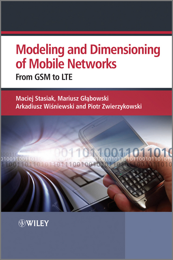 مدل سازی و ابعاد دهی شبکه های بی سیم سیار: از GSM تا LTE ۲۰۱۰