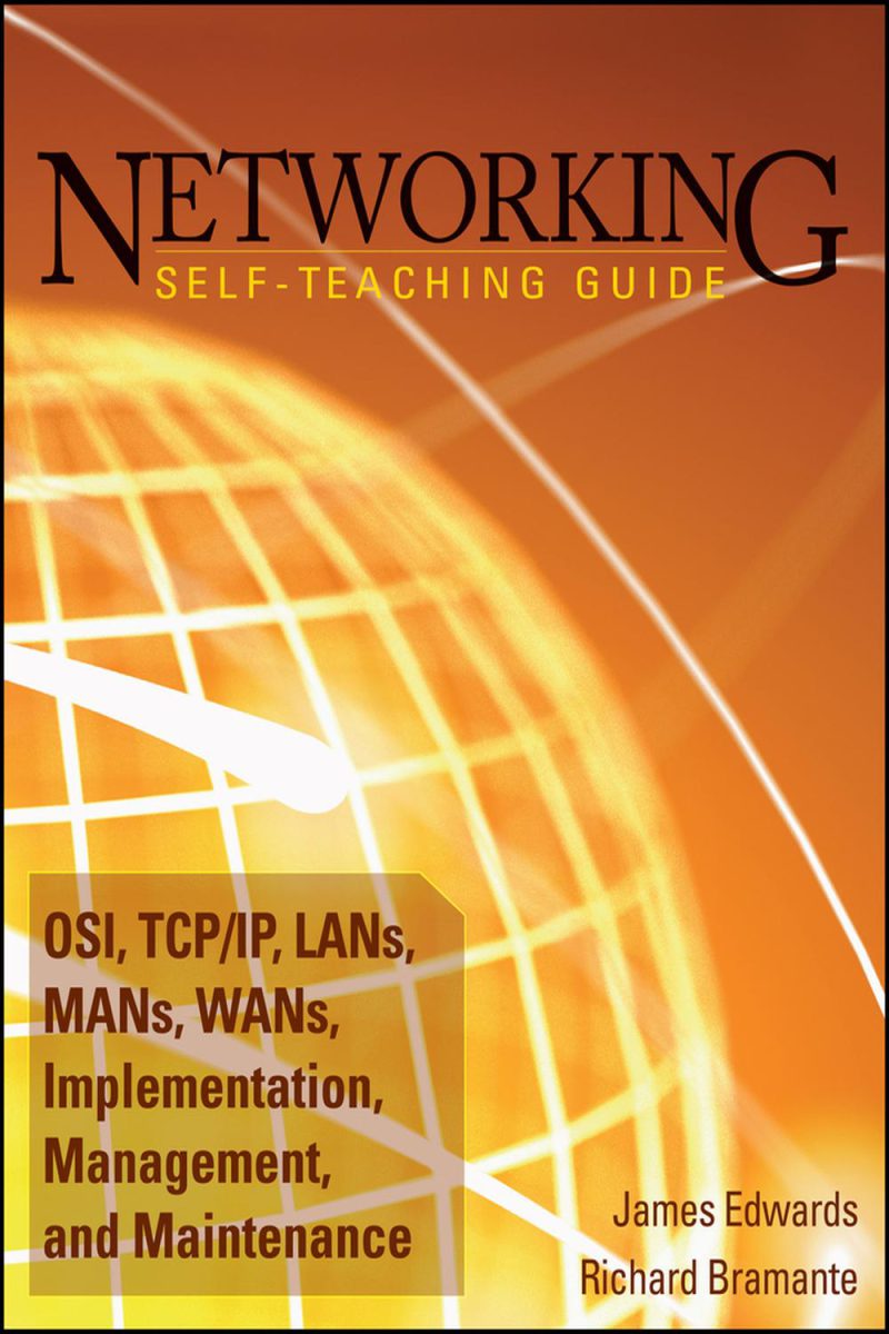 راهنمای خودآموز شبکه: OSI، TCP/IP، LAN، MAN، WAN، پیاده سازی، مدیریت و نگهداری ۲۰۱۵