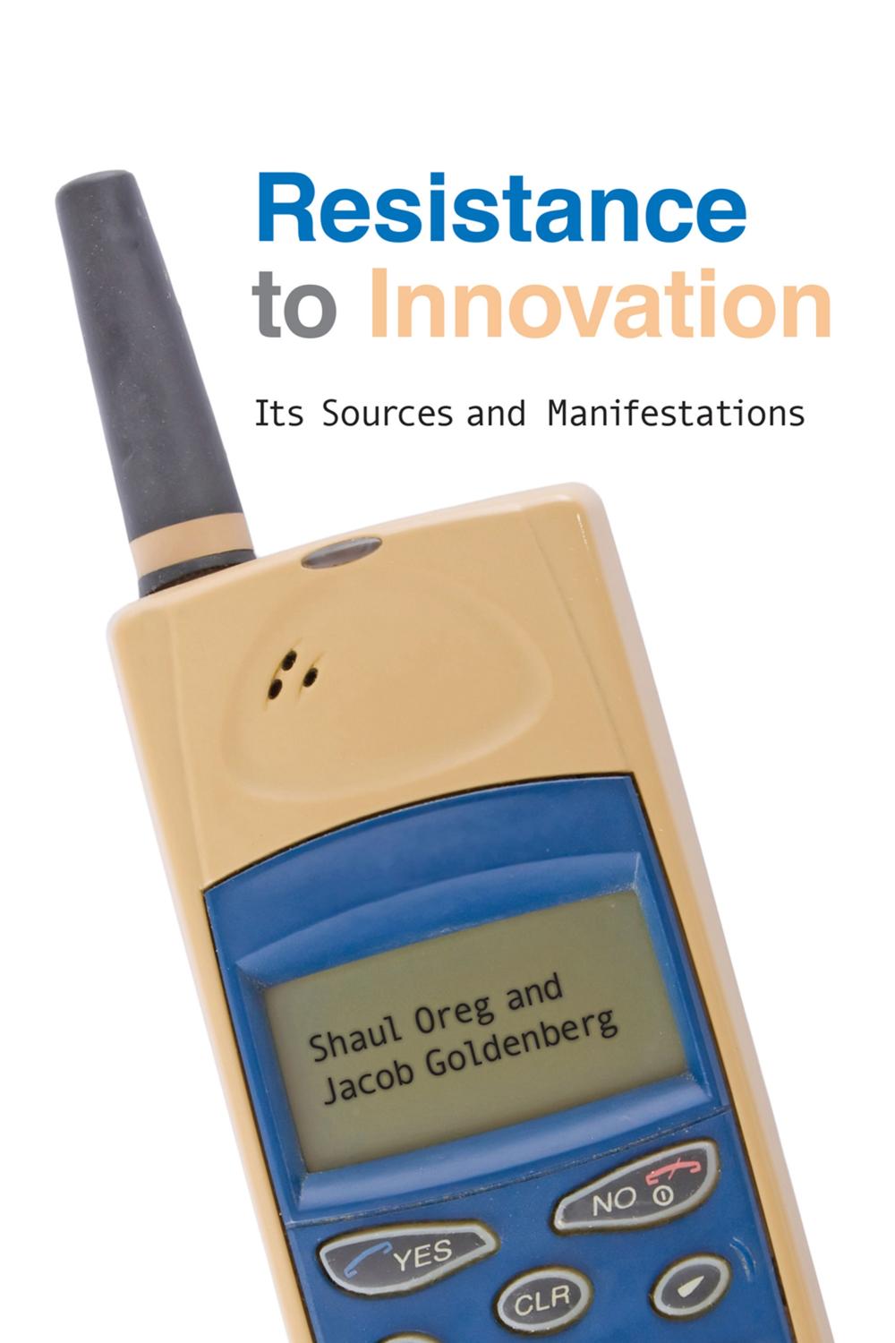 مقاومت در برابر نوآوری: منابع و نمودهای آن ۲۰۱۵