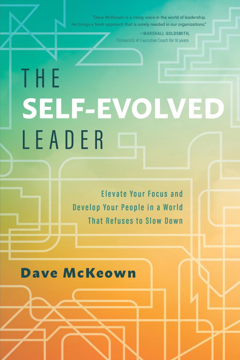 رهبر خودساخته: تمرکز خود را ارتقا دهید و افرادتان را در دنیایی که از کند شدن امتناع می کند، توسعه دهید ۲۰۲۰