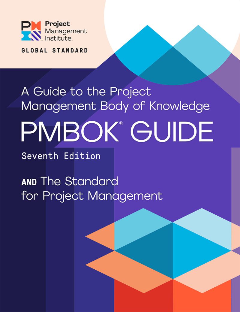 راهنمای مجموعه دانش مدیریت پروژه (PMBOK® Guide) – نسخه هفتم و استاندارد مدیریت پروژه (انگلیسی) ۲۰۲۱