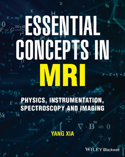 مفاهیم اساسی در MRI: فیزیک ، ابزار دقیق ، طیف سنجی و تصویربرداری