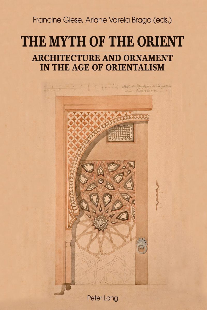 اسطوره مشرق زمین: معماری و تزئینات در عصر شرق شناسی ۲۰۱۷
