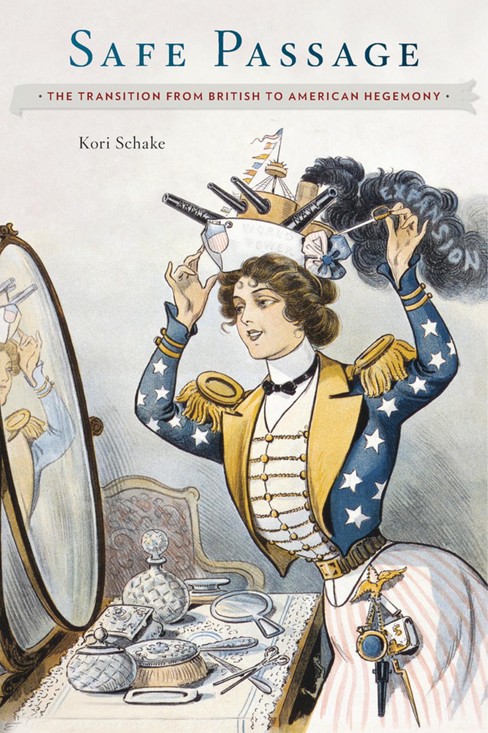 گذر امن: انتقال از هژمونی بریتانیا به آمریکا ۲۰۱۷