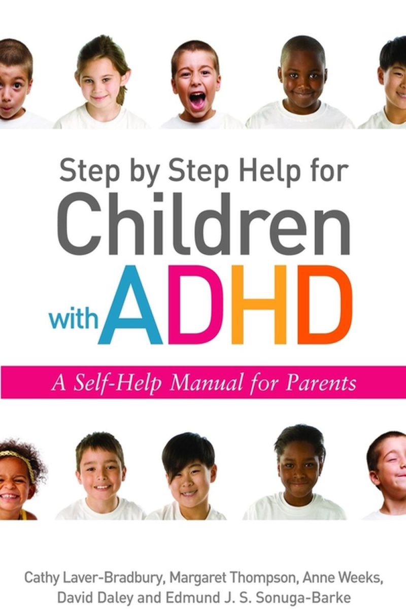راهنمای گام به گام برای کودکان مبتلا به ADHD: یک راهنمای خودیاری برای والدین، ۲۰۱۱