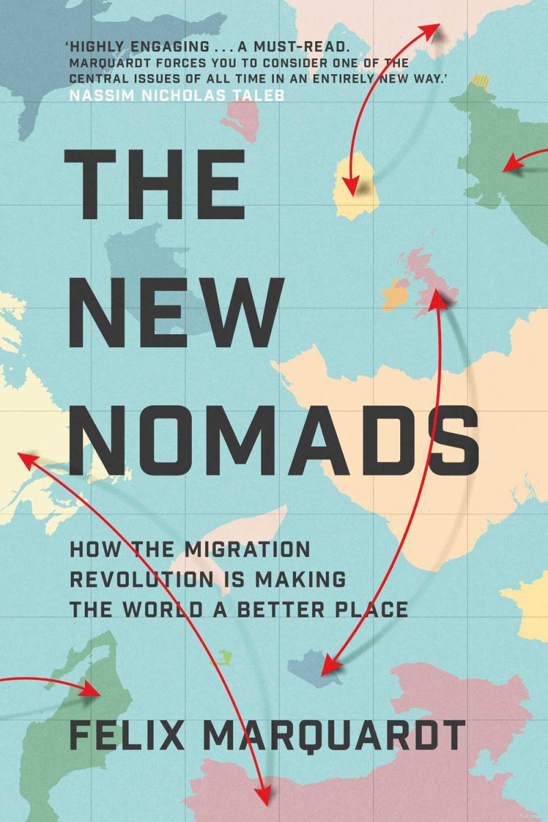 nomads جدید: چگونه انقلاب مهاجرت جهان را به مکانی بهتر تبدیل می کند ۲۰۲۱