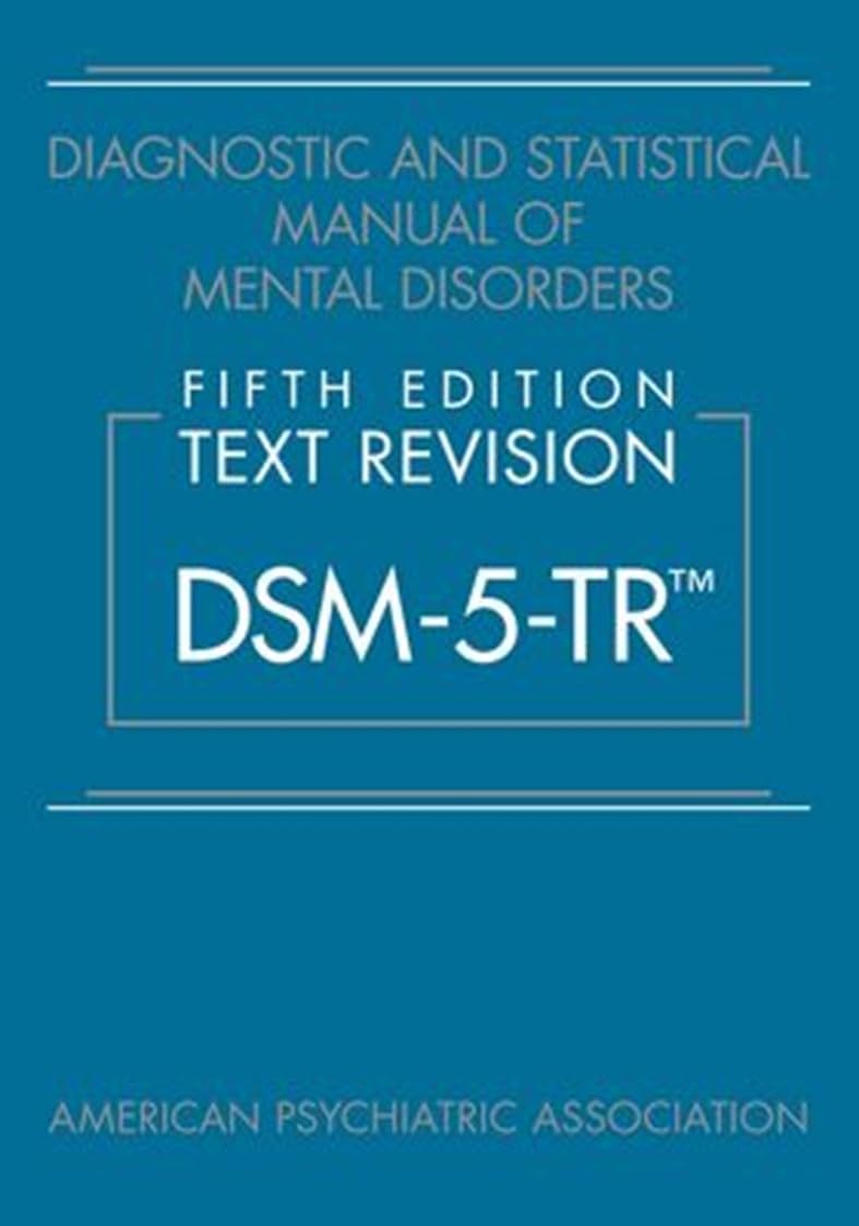 راهنمای تشخیصی و آماری اختلالات روانی، متن بازبینی شده DSM-5-TR ویرایش پنجم ۲۰۲۲