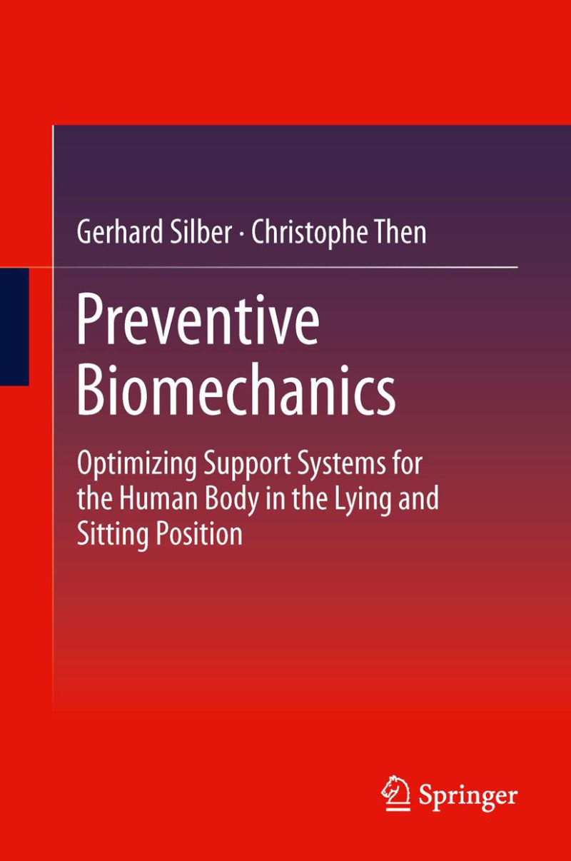 biomechanics پیشگیرانه: بهینه سازی سیستم های حمایتی برای بدن انسان در وضعیت درازکش و نشسته ۲۰۱۲