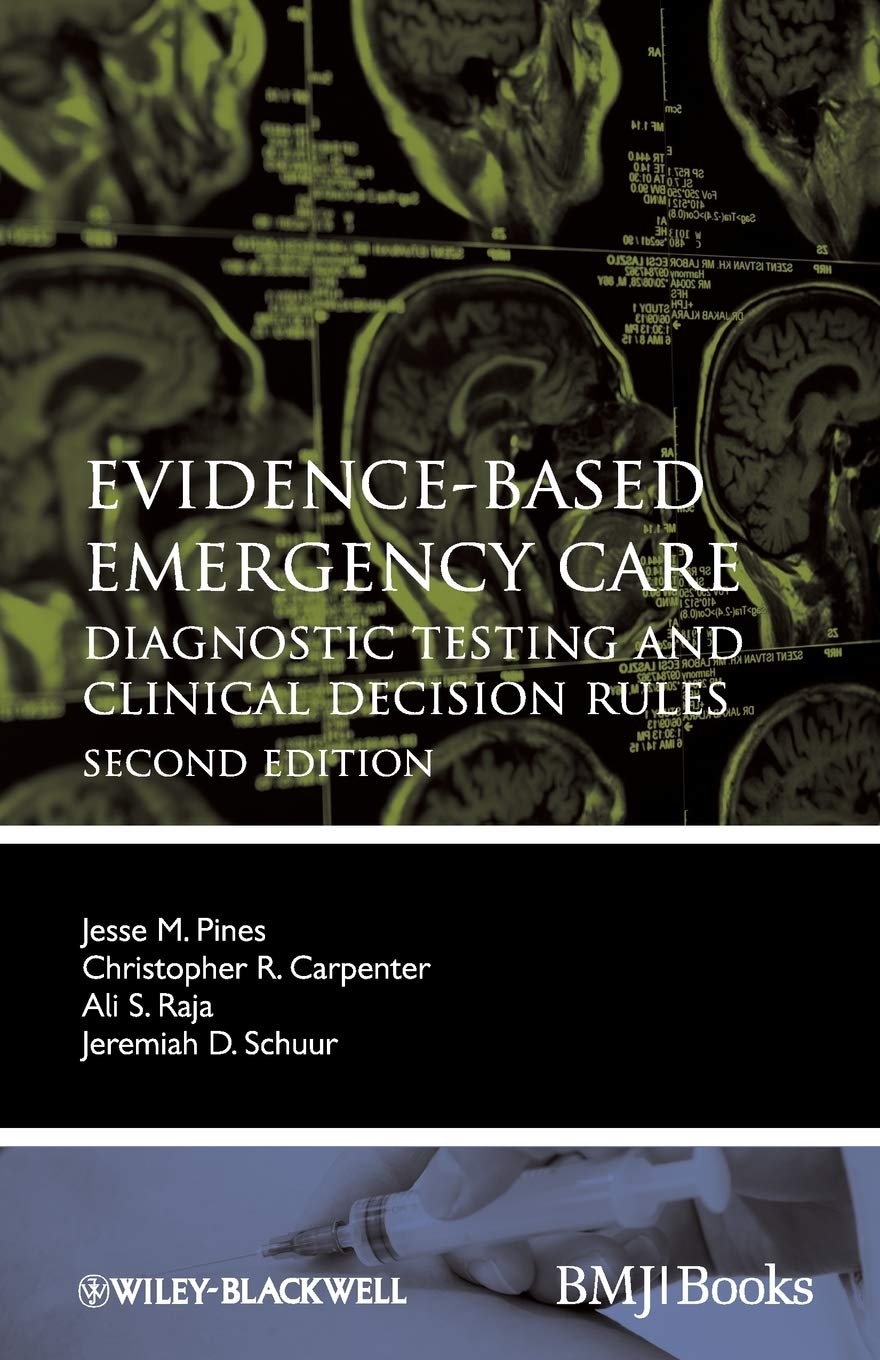 مراقبت اورژانسی مبتنی بر شواهد: تست های تشخیصی و قواعد تصمیم گیری بالینی ۲۰۱۳