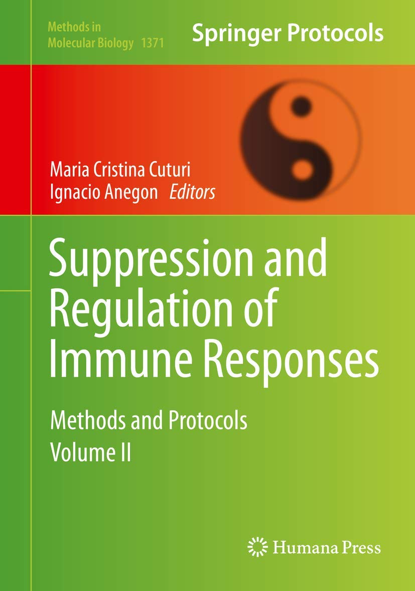 مهار و تنظیم پاسخ های ایمنی: روش ها و پروتکل ها، جلد دوم ۲۰۱۵