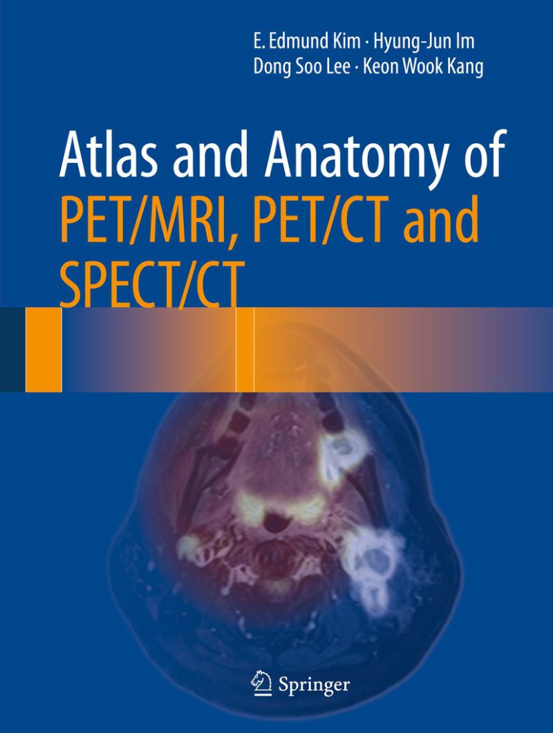اطلس و آناتومی PET/MRI، PET/CT و SPECT/CT ۲۰۱۶