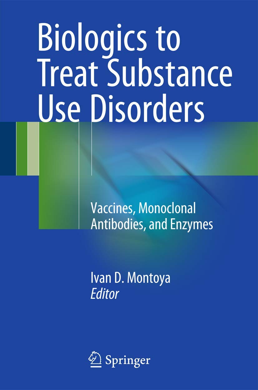 فرآورده های زیستی برای درمان اختلالات مصرف مواد: واکسن ها، پادتن های تک دودمانی، و آنزیم ها ۲۰۱۶
