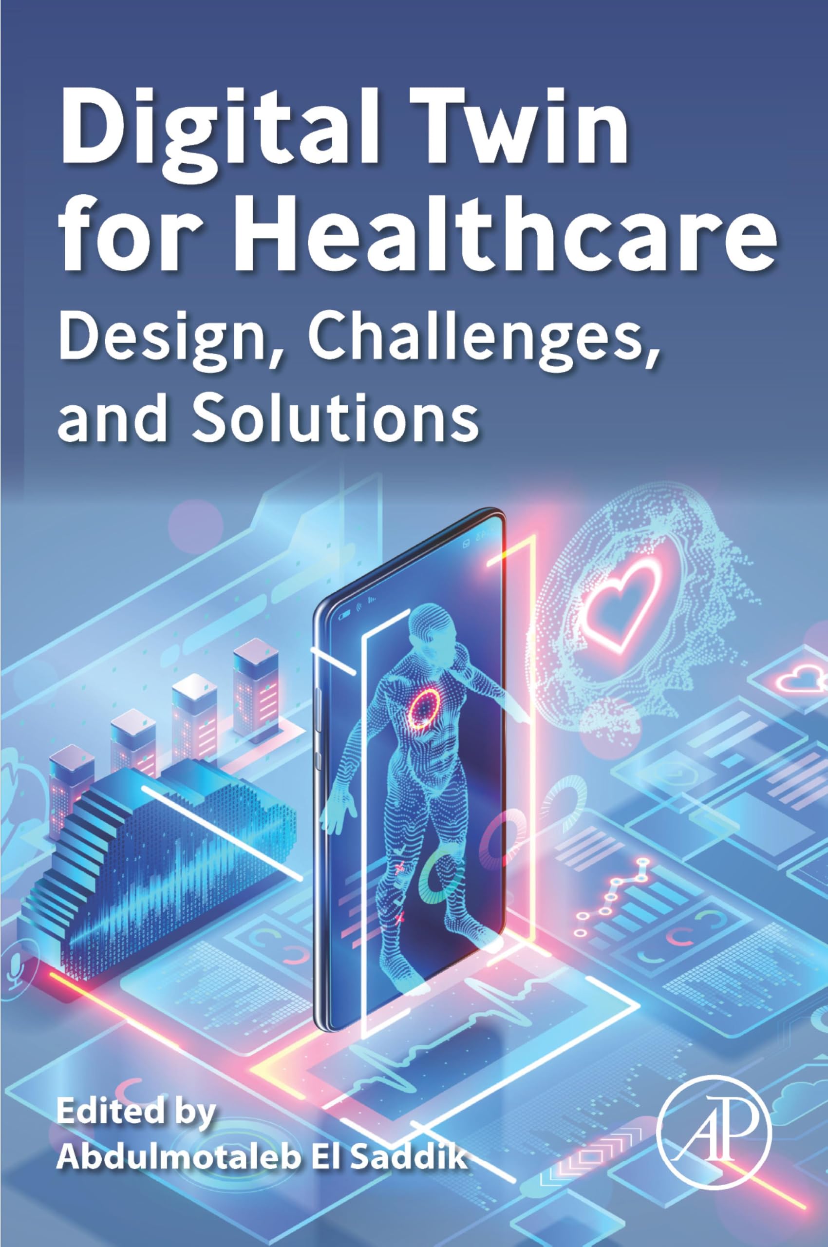 دوقلوی دیجیتال در حوزه سلامت: طراحی، چالش‌ها و راهکارها