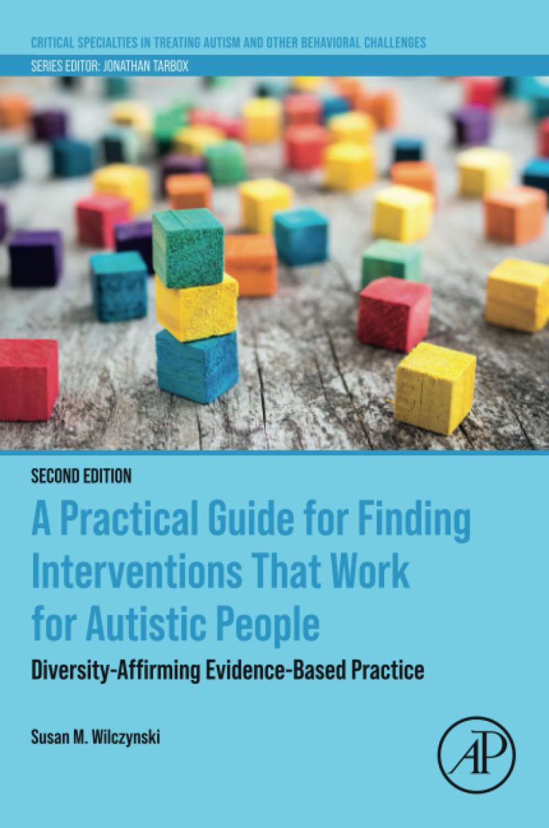 راهنمای کاربردی برای یافتن مداخلاتی که برای افراد اوتیستیک مؤثر هستند: رویکرد مبتنی بر شواهد و تاییدکننده تنوع