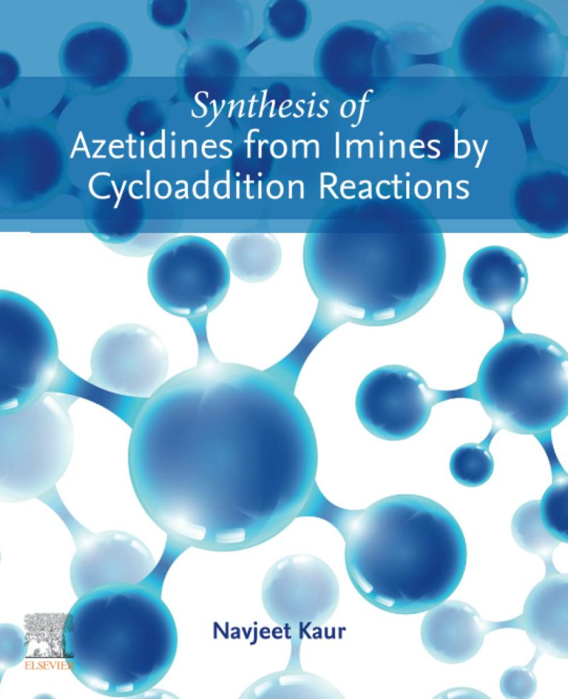 سنتز آزتیدین‌ها از ایمین‌ها از طریق واکنش‌های حلقه‌زایی