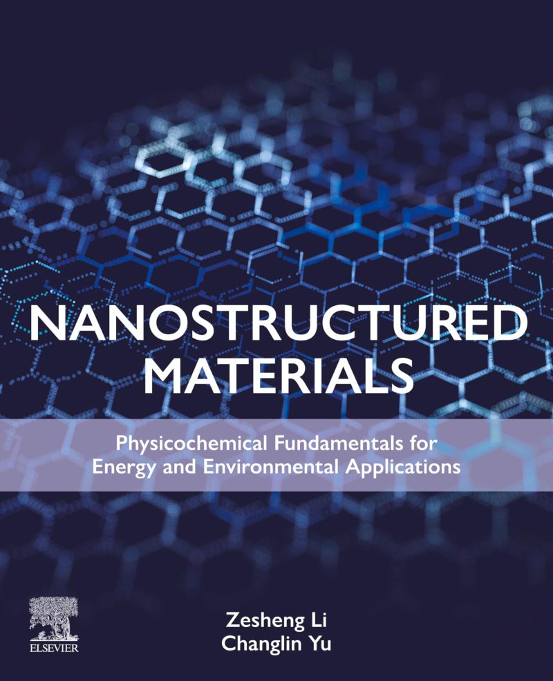 مواد نانوساختار: مبانی فیزیکوشیمیایی برای کاربردهای انرژی و محیط زیست