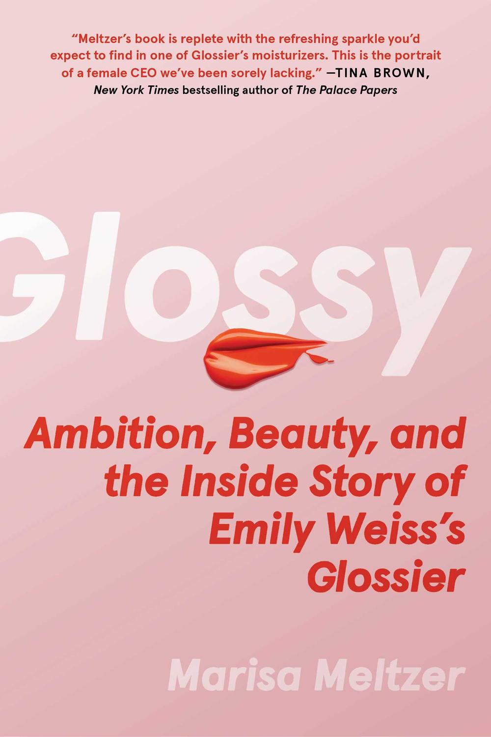 Glossy: جاه‌طلبی، زیبایی و داستان پشت پردۀ گلاسیر اثر امیلی وایس