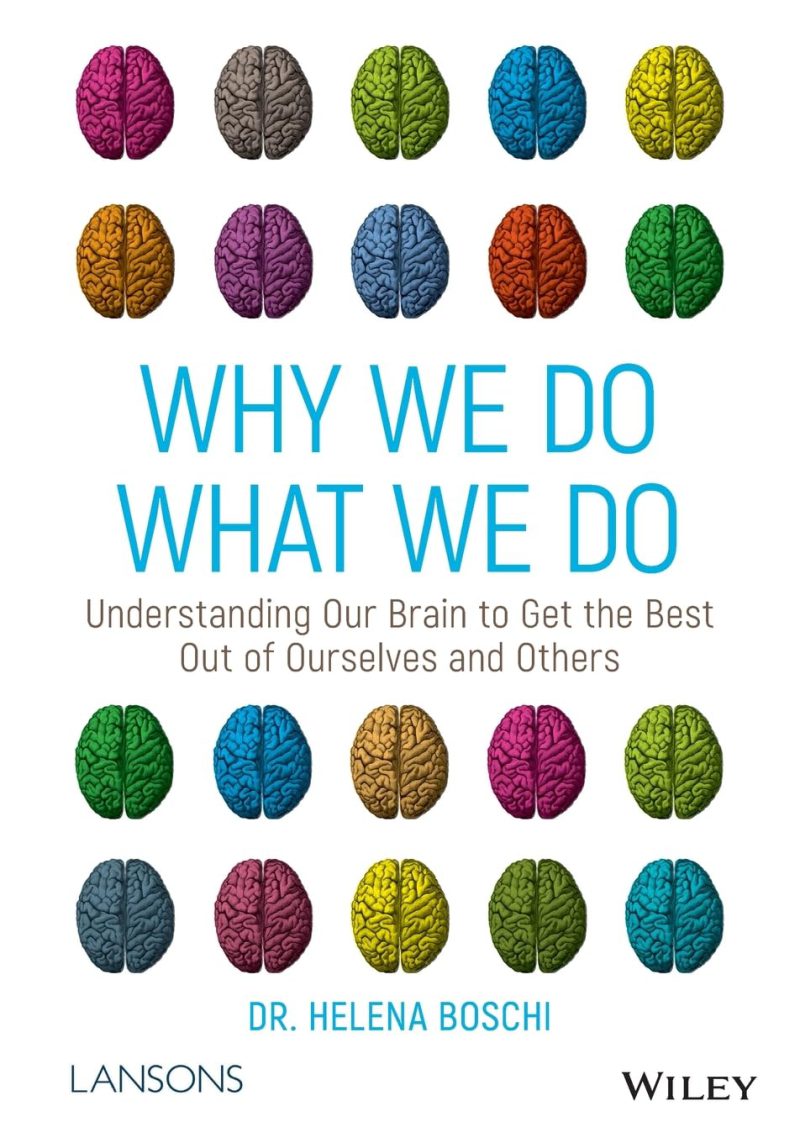 چرا کاری را که می‌کنیم انجام می‌دهیم: شناخت مغز برای بهره‌وری بهینه از خود و دیگران