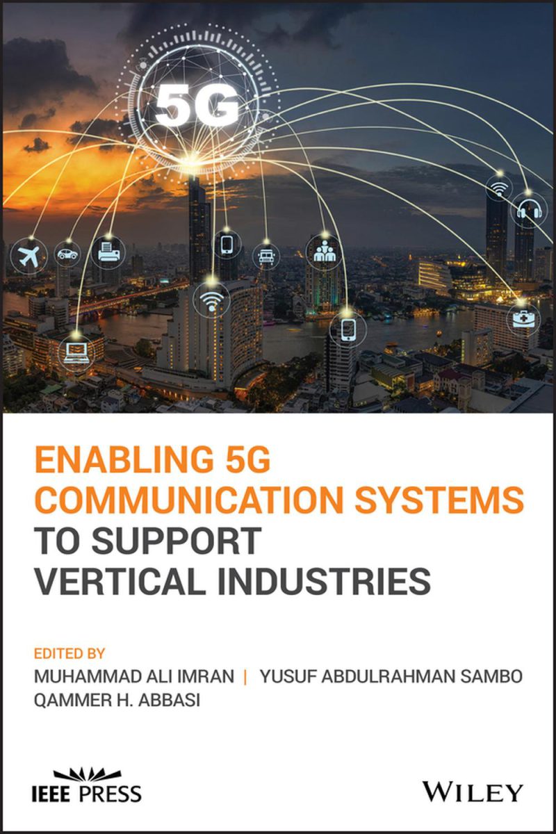 توانمندسازی سامانه‌های ارتباطی 5G برای پشتیبانی از صنایع عمودی