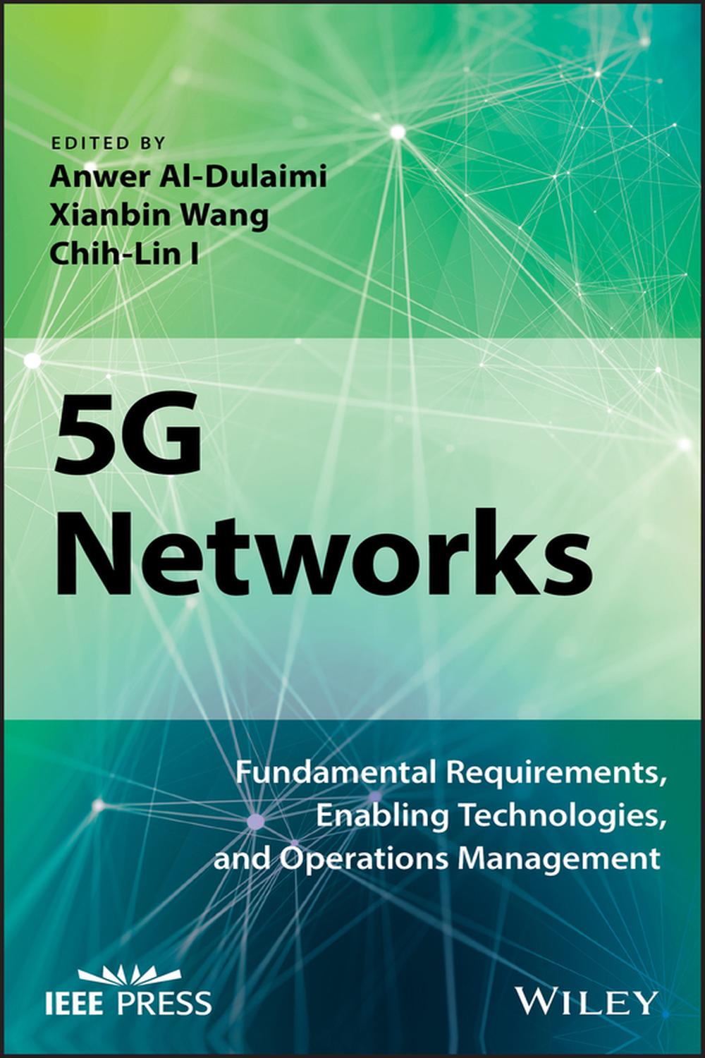 شبکه‌های 5G: الزامات اساسی، فناوری‌های توانمندساز و مدیریت عملیات