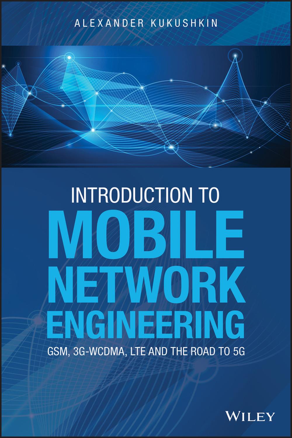 مقدمه‌ای بر مهندسی شبکه‌های موبایل: GSM، 3G-WCDMA، LTE و مسیر منتهی به 5G