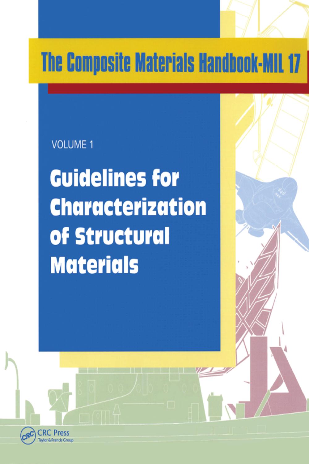 راهنمای مواد کامپوزیتی-MIL 17، جلد اول: دستورالعمل‌هایی برای شناسایی مشخصات مواد سازه‌ای