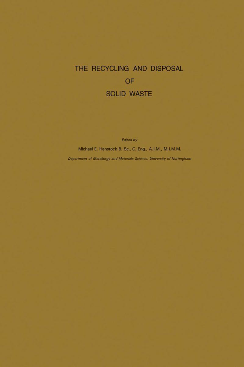بازیافت و امحای پسماندهای جامد: مجموعه مقالات یک دوره آموزشی در دانشگاه ناتینگهام، آوریل ۱۹۷۴