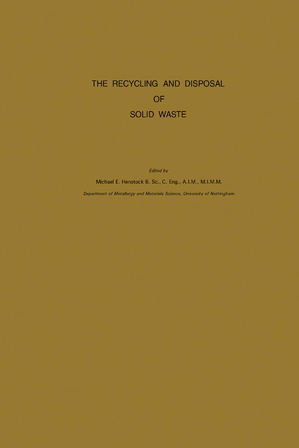 بازیافت و امحای پسماندهای جامد: مجموعه مقالات یک دوره آموزشی در دانشگاه ناتینگهام، آوریل ۱۹۷۴