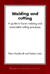جوشکاری و برشکاری: راهنمای جوشکاری ذوبی و فرآیندهای برشکاری مرتبط