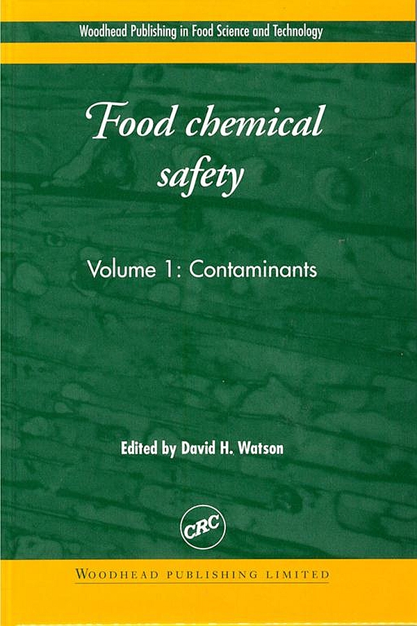 ایمنی مواد شیمیایی غذایی: جلد ۱: آلاینده‌ها