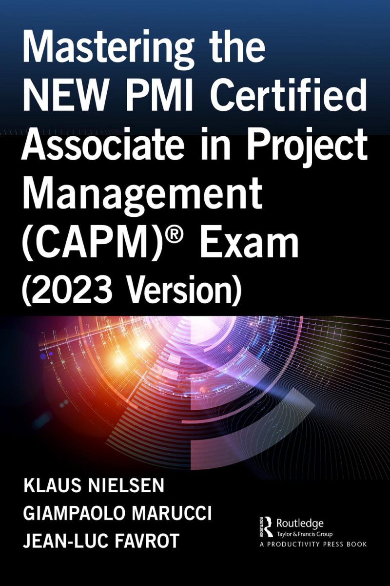 تسلط بر آزمون جدید مدرک همکار تایید‌شده مدیریت پروژه (CAPM) موسسه مدیریت پروژه (PMI)® (ویرایش ۲۰۲۳)